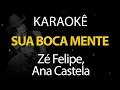 Download Lagu Sua Boca Mente - Zé Felipe, Ana Castela (Karaokê Version)