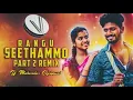 Download Lagu Rangu SEETHAMMO Part 2 Dj Song
