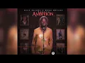 Yaksta (Bush Lawd) - Ambition (Official Audio)