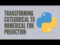 Transforming Categorical to Numerical for Prediction