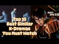 Top 25 Best Similar KDrama You Must Watch