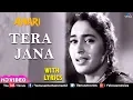 Lagu Tera Jana Dil ke -With LYRICS | Raj Kapoor | Nutan | Anari | Lata Mangeshkar | Evergreen Hindi Songs