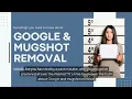 Google and Mugshot Removal Everything You Need to Know