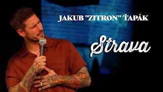 Jakub "Zitron" Ťapák: Strava – Stand-up Bonus