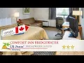 Comfort Inn Bridgewater - Bridgewater Hotels Canada