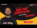 Basics of DOM Manipulation in just 10 mins Beginner Tutorial JavaScript
