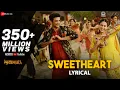 Download Lagu Sweetheart - Lyrical | Kedarnath | Sushant Singh | Sara Ali Khan | Dev Negi | Amit Trivedi