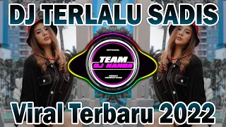 dj engkau yang mulai engkau yang berjanji dj terlalu sadis kata tiktok viral remix full bass 2022