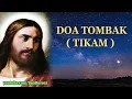 Download Lagu Doa Tombak (Tikam) untuk Memohon Berkat dan Perlindungan-Nya | Doa Katolik