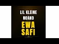 Ewa Safi - Lil Kleine & Noano & Noa Lang