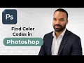 How To Find Color Codes in Photoshop HEX CMYK RGB Values - 2026 Guide