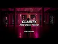 Zedd - Clarity (feat. Foxes) (Lyrics)