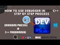How to use Debugger in Dev c Dev C Debugging Tutorial by Omkars