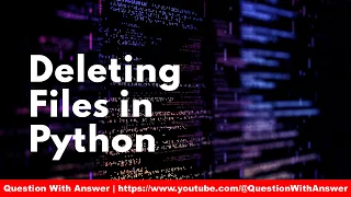 Deleting a file in Python file handling in python programming