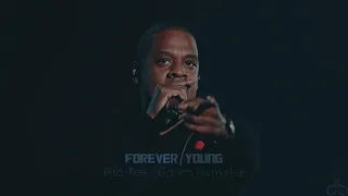 jay z forever young pro tees gqom remake 