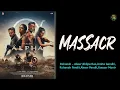 Massacre - Alpha - Rohansh - Abeer, Shilpa Rao, Jonita Gandhi, Rohansh P, Abeer Pandit, Kausar Munir