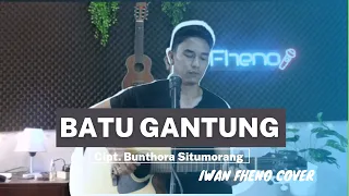 Download Batu Gantung - Iwan Fheno (Cover ) | Cipt. Bunthora Situmorang MP3