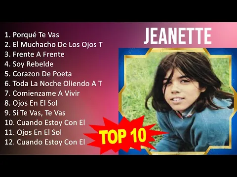 Download MP3 Jeanette 2023 - 10 Grandes Exitos - Porqué Te Vas, El Muchacho De Los Ojos Tristes, Frente A Fre...