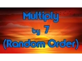 Multiply by 7 Random Order Learn Multiplication Multiply By Music Jack Hartmann