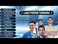 Lagu LAGU PERSIB TERBARU 2025 – Playlist Biru Nu Aing | Full Compilation