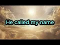 He Called My Name… And I Answered - Heart Of Georgia Music