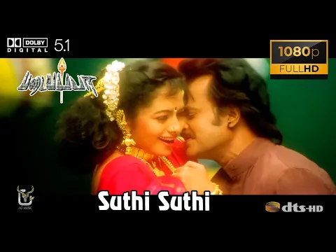Download MP3 Suthi Suthi Padayappa Video Song 1080P Ultra HD 5 1 Dolby Atmos Dts Audio