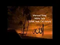 Mencari Yang Maha Satu lirik