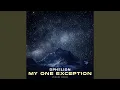 Download Lagu My One Exception (Aphelion Version)