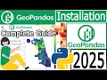 How to Install GeoPandas with latest Python on Windows 2025 Update GeoPandas Tutorial