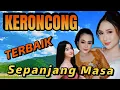 Download Lagu TERBARU !!! KOLEKSI KERONCONG BUAT DI PUTAR SAMBIL LEYEH LEYEH - TERBAIK SEPANJANG MASA