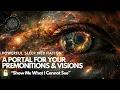 SHOW ME WHAT I CANNOT SEE Psychic Vision Sleep Meditation 2025
