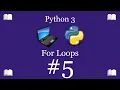 Python Programming Lesson 5 - For Loops Explained Python 3 For Beginners