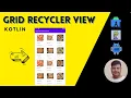 Grid RecyclerView Kotlin Android Studio