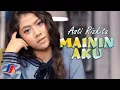 Download Lagu Asti Rizkita - Mainin Aku (Official Music Video)