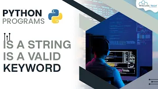 How to Check if a String is a Valid Keyword or Not Python Tutorial