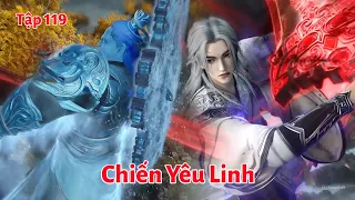 Tiên Nghịch Tập 119: Chiến Yêu Linh