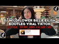 Download Lagu DJ WILDFLOWER BILLE EILISH BOOTLEG TREND VELOCITY SOUND IMAM SIDIQ || DJ VIRAL TIKTOK TERBARU 2025 MP3