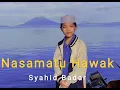 Nasamatu Hawak - Syahid Badar PP.Darul Ihsan (MAQDIS)