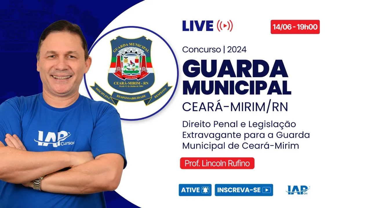 Live Concurso Guarda Municipal de Ceará-Mirim - Direito Penal e Legislação Extravagante