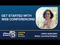 Get Started with Web Conferencing