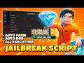 Free Jailbreak Script Auto Farm Auto Rob Auto Arrest BEST