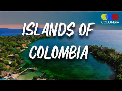 Islands of Colombia | Complete Island Guide