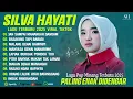 Silva Hayati Full album , Jan Sampai Manaruah Dandam 