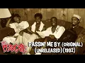 The Pharcyde - Passin' Me By (Original) (Unreleased) (1992)