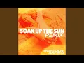 Download Lagu Soak Up The Sun (Surf Mesa Remix)