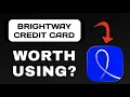 BRIGHTWAY CREDIT CARD APP REVIEW - WORTH USING EXPLAINED