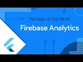 Firebase Analytics Package of the Week