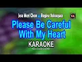 Download Lagu PLEASE BE CAREFUL WITH MY HEART [ KARAOKE ] - JOSE MARI CHAN \u0026 REGINE VELASQUEZ@nuansamusikkaraoke