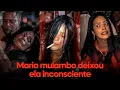 VOCÊ NÃO VAI ACREDITAR COMO MARIA MULAMBO CHEGOU