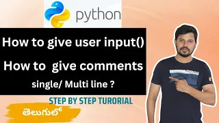 Python Tutorials For Beginners in Telugu - Tutorial 9 Python user input and comments